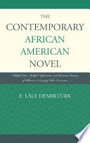 The contemporary African American novel : multiple cities, multiple subjectivities, and discursive practices of whiteness in everyday urban encounters /