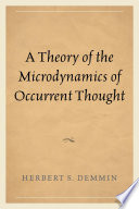 A theory of the microdynamics of occurrent thought /