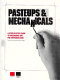 Pasteups & mechanicals : a step-by-step guide to preparing art for reproduction /