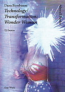 Dara Birnbaum : technology/transformation : Wonder Woman /