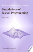 Foundations of bilevel programming /