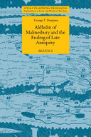 Aldhelm of Malmesbury and the ending of late antiquity /