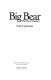 Big Bear : the end of freedom /
