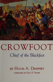 Crowfoot, chief of the Blackfeet /