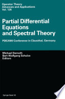 Partial Differential Equations and Spectral Theory : PDE2000 Conference in Clausthal, Germany /