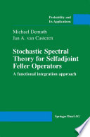 Stochastic Spectral Theory for Selfadjoint Feller Operators : a functional integration approach /
