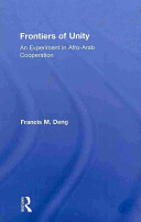 Frontiers of unity : an experiment in Afro-Arab cooperation /