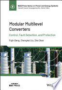 Modular multilevel converters : control, fault detection, and protection /