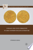Coinage and State Formation in Early Modern English Literature /