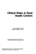 Clinical roles in rural health centers /