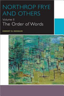 Northrop Frye and others : the order of words /