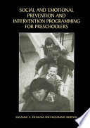 Social and Emotional Prevention and Intervention Programming for Preschoolers /