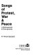 Songs of protest, war & peace ; a bibliography & discography /