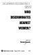 Who discriminates against women? /