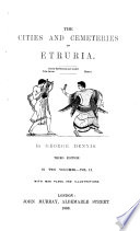 The cities and cemeteries of Etruria /