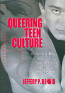 Queering teen culture : all-American boys and same-sex desire in film and television /