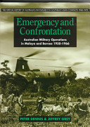 Emergency and confrontation : Australian military operations in Malaya & Borneo 1950-1966 /