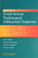 Handbook of small animal radiological differential diagnosis /