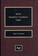 RCRA regulatory compliance guide /