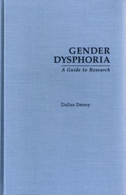 Gender dysphoria : a guide to research /