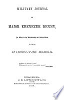 Military journal of Major Ebenezer Denny.