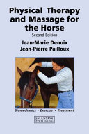 Physical therapy and massage for the horse /
