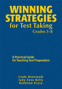 Winning strategies for test taking, grades 3-8 : a practical guide for teaching test preparatiion /