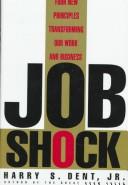 Job shock : four new principles transforming our work and business /