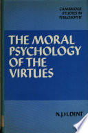 The moral psychology of the virtues /