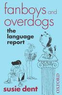 Fanboys and overdogs : the language report /