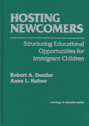 Hosting newcomers : structuring educational opportunities for immigrant children /