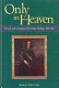 Only in heaven : the life and campaigns of Sir Arthur Hesilrige, 1601-1661 /