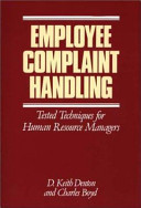 Employee complaint handling : tested techniques for human resource managers /