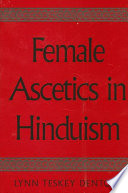 Female ascetics in Hinduism /