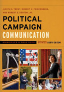 Political campaign communication in the 2016 presidential election : an update to the eighth edition of Political campaign communication /