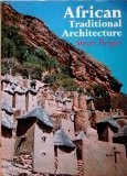 African traditional architecture : an historical and geographical perspective /