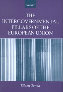 The intergovernmental pillars of the European Union /