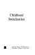 Childhood socialization /