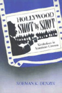 Hollywood shot by shot : alcoholism in American cinema /