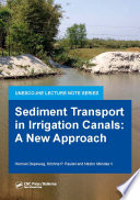 Sediment transport in irrigation canals : a new approach /