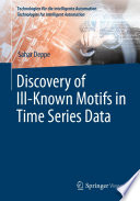 Discovery of Ill-Known Motifs in Time Series Data /