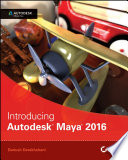 Introducing Autodesk Maya 2016 /