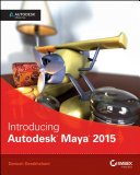 Introducing Autodesk Maya 2015 /