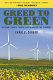 Greed to green : solving climate change and remaking the economy /