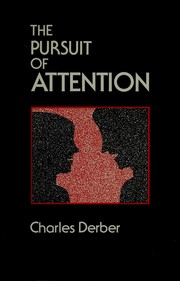 The pursuit of attention : power and individualism in everyday life /