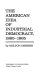 The American idea of industrial democracy, 1865-1965.