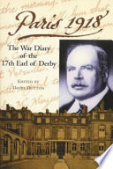 Paris 1918 : the war diary of the British ambassador, the 17th Earl of Derby /