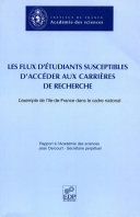 Les flux d'étudiants susceptibles d'accéder aux carrières de recherche : L'exemple de l'Ile-de-France dans le cadre national /