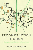 Reconstruction fiction : housing and realist literature in postwar Britain /