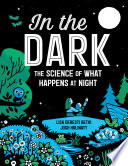 In the dark : the science of what happens at night /